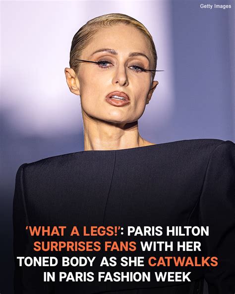 paris hilton legs|‘Wow, What Legs’: Paris Hilton Surprises Fans with Her.